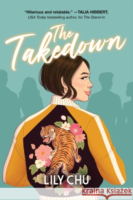 The Takedown Lily Chu 9781728277684 Sourcebooks, Inc