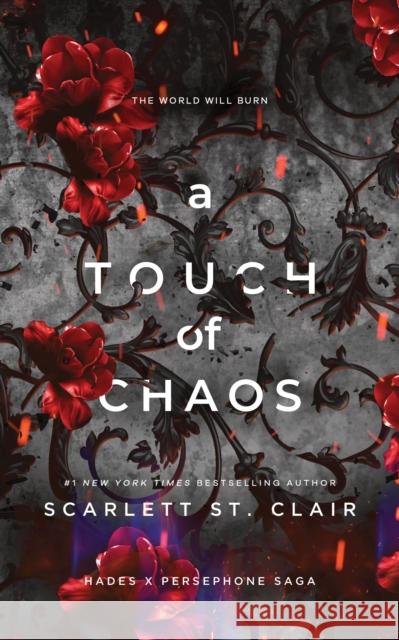 A Touch of Chaos: A Dark and Enthralling Reimagining of the Hades and Persephone Myth Scarlett St. Clair 9781728277691