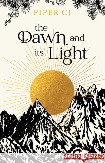 The Dawn and Its Light Piper CJ 9781728277837 Sourcebooks