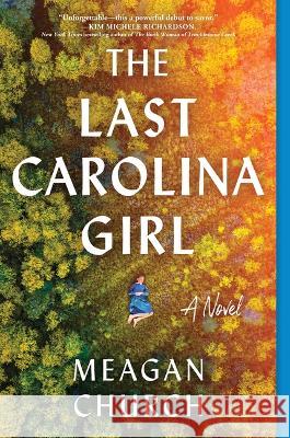 The Last Carolina Girl Meagan Church 9781728278049