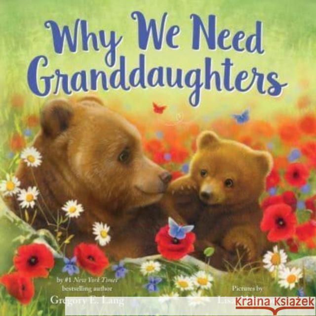 Why We Need Granddaughters Gregory Lang 9781728278285