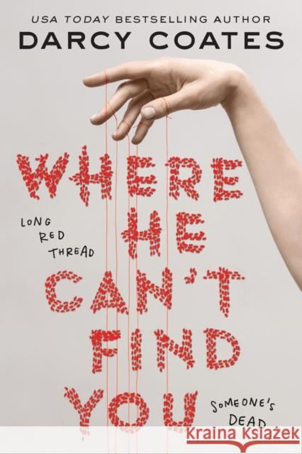 Where He Can\'t Find You Darcy Coates 9781728278940