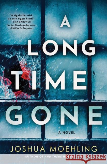 A Long Time Gone: A Novel Joshua Moehling 9781728279008 Poisoned Pen Press