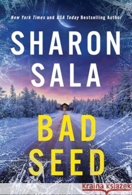 Bad Seed Sharon Sala 9781728279114 Sourcebooks Casablanca