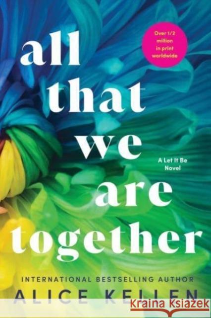 All That We Are Together Alice Kellen 9781728283791