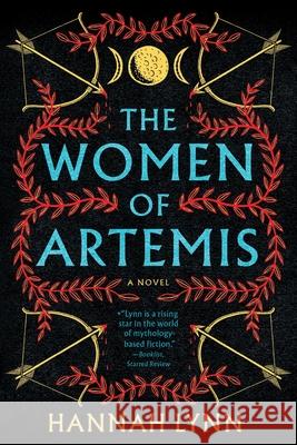 The Women of Artemis Hannah Lynn 9781728284323 Sourcebooks Landmark