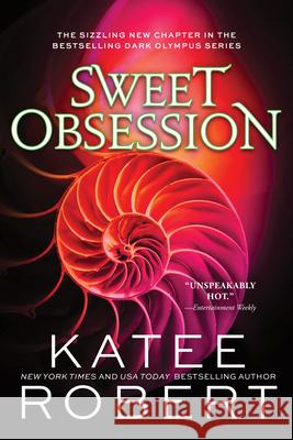 Sweet Obsession Katee Robert 9781728284750 Sourcebooks Casablanca