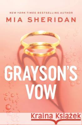 Grayson\'s Vow Mia Sheridan 9781728285085 Bloom Books