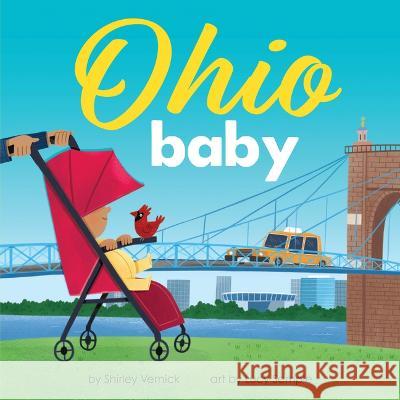 Ohio Baby Shirley Vernick Lucy Semple 9781728285597 Duopress