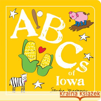 ABCs of Iowa Sandra Magsamen 9781728286907