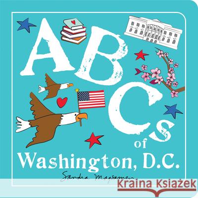 ABCs of Washington, D.C. Sandra Magsamen 9781728287089