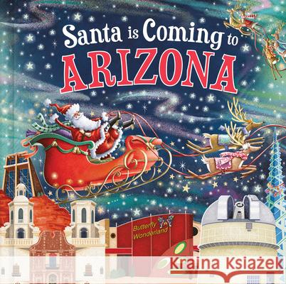 Santa Is Coming to Arizona Steve Smallman Reuben McHugh 9781728287348 Hometown World