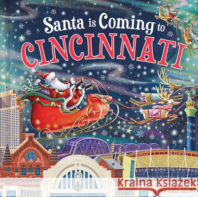 Santa Is Coming to Cincinnati Steve Smallman Reuben McHugh 9781728287553 Hometown World