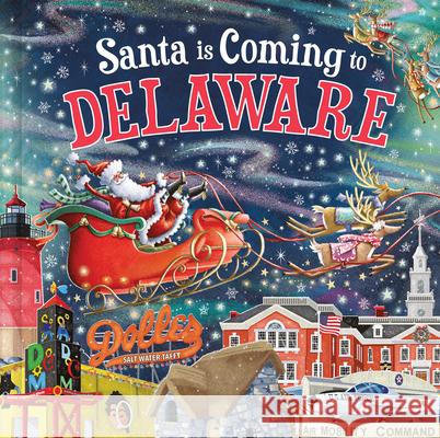 Santa Is Coming to Delaware Steve Smallman Reuben McHugh 9781728287645 Hometown World