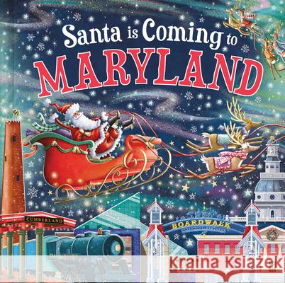 Santa Is Coming to Maryland Steve Smallman Reuben McHugh 9781728288093 Hometown World