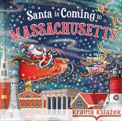 Santa Is Coming to Massachusetts Steve Smallman Reuben McHugh 9781728288123 Hometown World