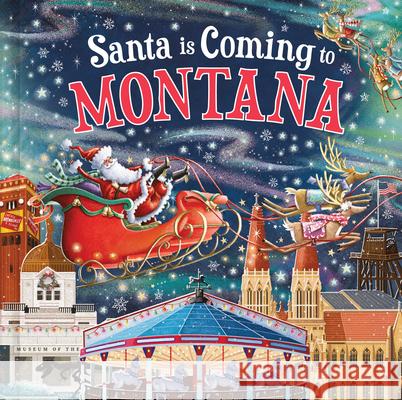 Santa Is Coming to Montana Steve Smallman Reuben McHugh 9781728288277