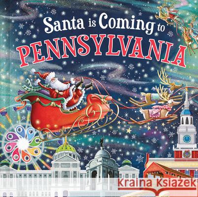 Santa Is Coming to Pennsylvania Steve Smallman Reuben McHugh 9781728288758 Hometown World