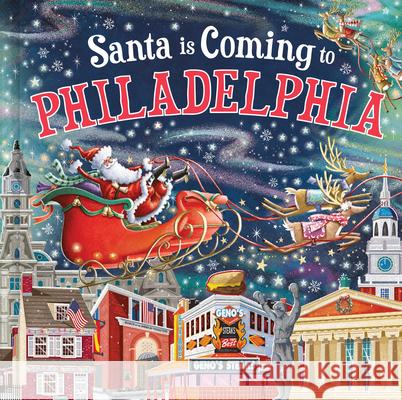 Santa Is Coming to Philadelphia Steve Smallman Reuben McHugh 9781728288789 Hometown World