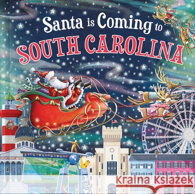 Santa Is Coming to South Carolina Steve Smallman Reuben McHugh 9781728288963 Hometown World