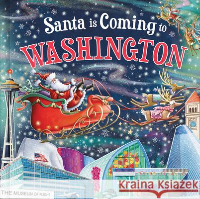 Santa Is Coming to Washington Steve Smallman Reuben McHugh 9781728289236