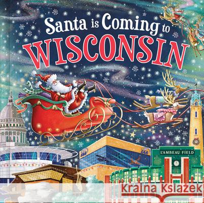 Santa Is Coming to Wisconsin Steve Smallman Reuben McHugh 9781728289328 Hometown World