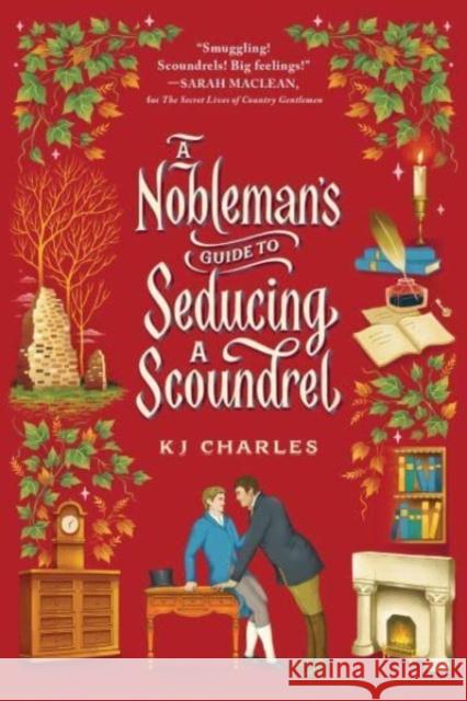 A Nobleman's Guide to Seducing a Scoundrel Charles, KJ 9781728289380 Sourcebooks, Inc