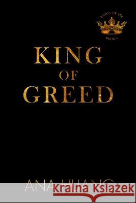 King of Greed Ana Huang 9781728289748 Bloom Books