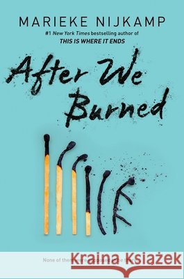 After We Burned Marieke Nijkamp 9781728291239