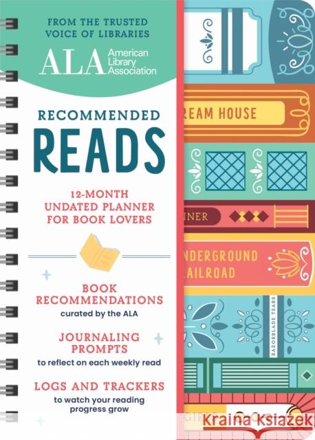 American Library Association Recommended Reads and Undated Planner: A 12-Month Book Log and Undated Planner with Weekly Reads, Book Trackers, and More!  9781728292267 Sourcebooks, Inc