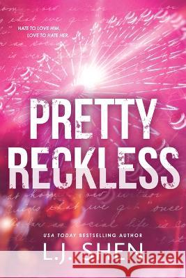 Pretty Reckless L. J. Shen 9781728293615 Bloom Books