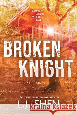 Broken Knight L. J. Shen 9781728293622 Bloom Books