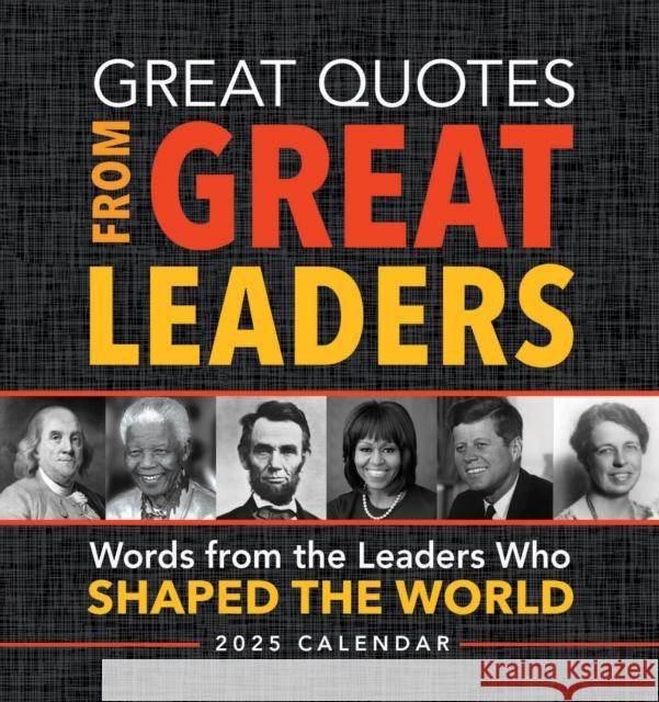 2025 Great Quotes From Great Leaders Boxed Calendar Sourcebooks 9781728293806