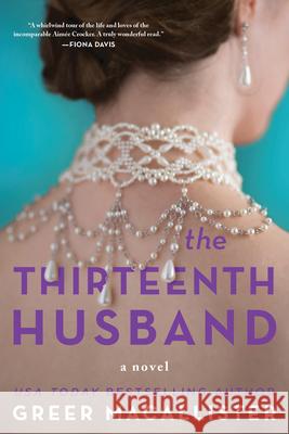 The Thirteenth Husband: A Novel Greer Macallister 9781728294070