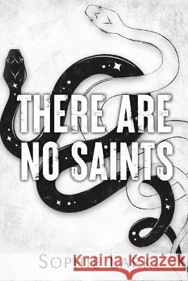 There Are No Saints Sophie Lark 9781728294247 Bloom Books