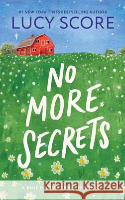 No More Secrets Lucy Score 9781728295220 Bloom Books