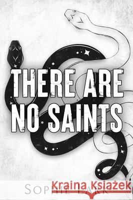 There Are No Saints Sophie Lark 9781728295411 Sourcebooks, Inc