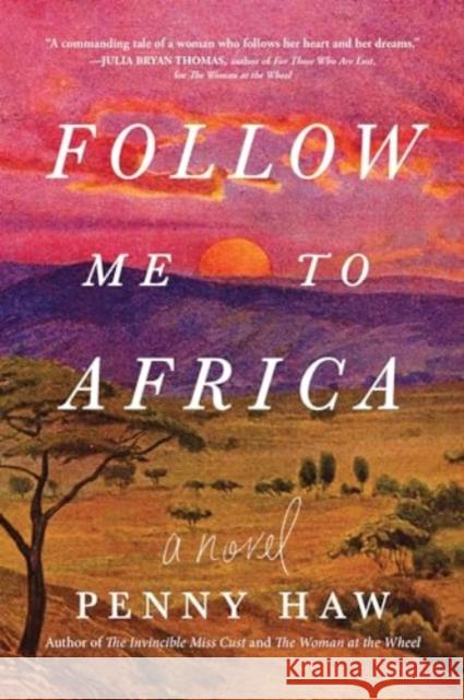 Follow Me to Africa Penny Haw 9781728295459 Sourcebooks Landmark