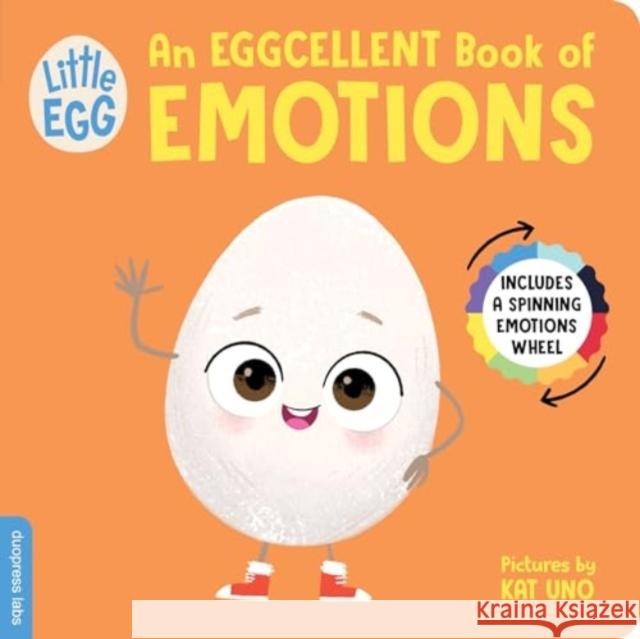 Little Egg: An Eggcellent Book of Emotions Duopress Labs                            Kat Uno 9781728296005 Sourcebooks, Inc