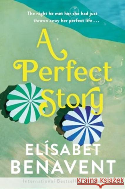 A Perfect Story El?sabet Benavent 9781728296326 Sourcebooks Casablanca