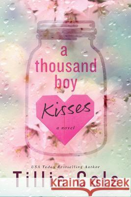 A Thousand Boy Kisses Cole, Tillie 9781728297088 Bloom Books