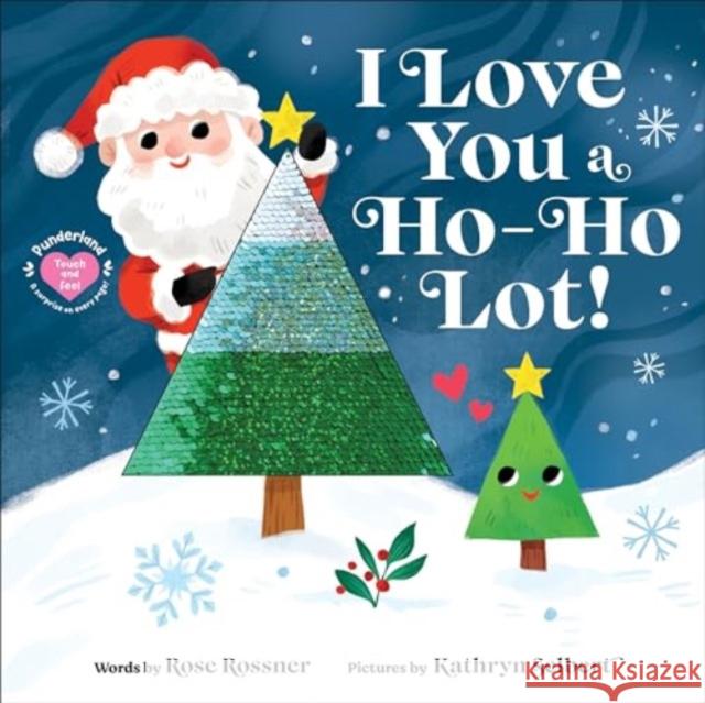 I Love You a Ho-Ho Lot! Rose Rossner 9781728297972