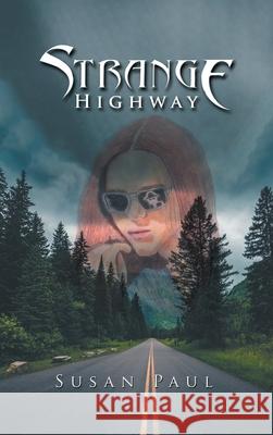 Strange Highway Susan Paul 9781728302881