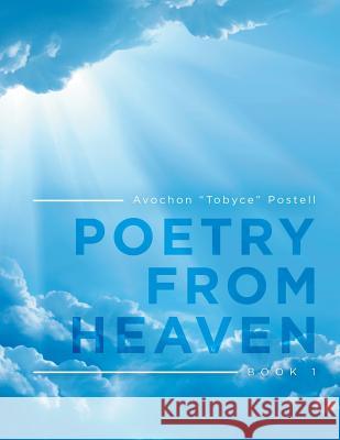 Poetry from Heaven: Book 1 Avochon Postell 9781728304410