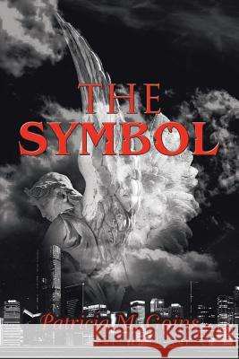 The Symbol Patricia M. Goins 9781728304564 Authorhouse