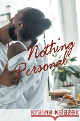 Nothing Personal Monique Tiffany 9781728312293