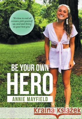 Be Your Own Hero Annie Mayfield 9781728316604