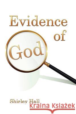 Evidence of God Shirley Hall 9781728316918