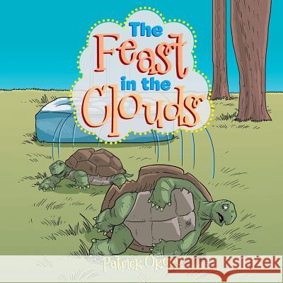 The Feast in the Clouds Patrick Okeke 9781728317175 Authorhouse