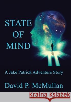 State of Mind David P. McMullan 9781728319483